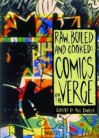 Raw, Boiled, and Cooked: Comics on the Verge артикул 665a.