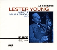Lester Young With The Oscar Peterson Trio Ad Lib Blues артикул 11283a.