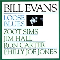Bill Evans Loose Blues артикул 11341a.
