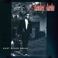 Stanley Clarke East River Drive артикул 11499a.